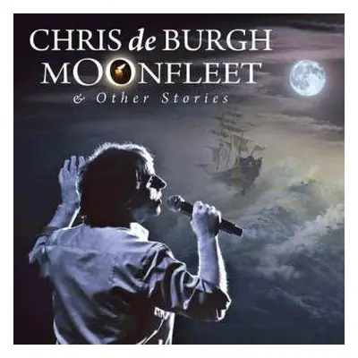 CD Chris de Burgh: Moonfleet & Other Stories