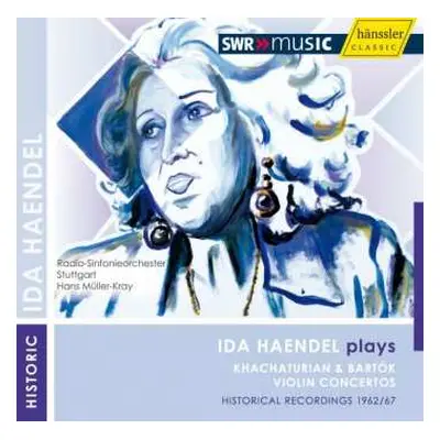 CD Ida Haendel: Khachaturian Violin Concerto / Bartok Violin Concerto No. 2