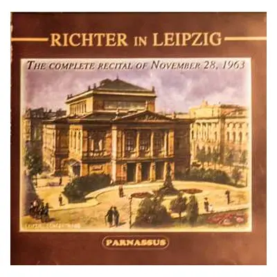 CD Sviatoslav Richter: Richter In Leipzig (The Complete Recital Of November 28, 1963)