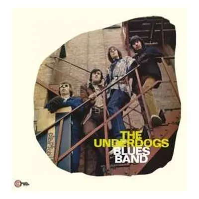 LP The Underdogs: The Underdogs Blues Band LTD