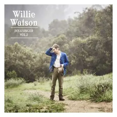 CD Willie Watson: Folksinger Vol. 2