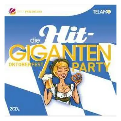 2CD Various: Die Hit-Giganten - Oktoberfest Party