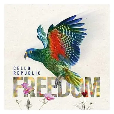 CD Cello Republic: Freedom