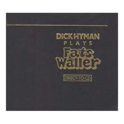 CD Dick Hyman: Dick Hyman Plays Fats Waller LTD | NUM