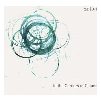 LP Satori: In The Corners Of Clouds