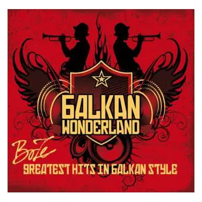 CD Balkan Wonderland: BoZe - Greatest Hits In Balkan Style