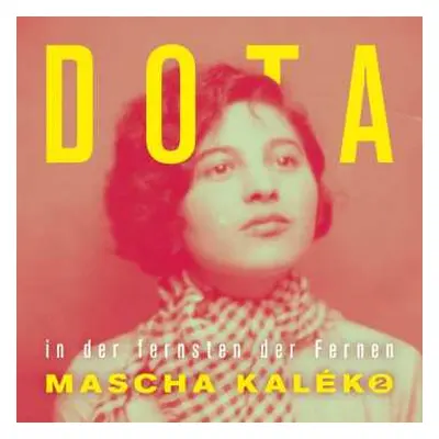 2LP DOTA: In Der Fernsten Der Fernen - Gedichte Von Mascha Kaleko (limited Edition) (exklusiv Fü