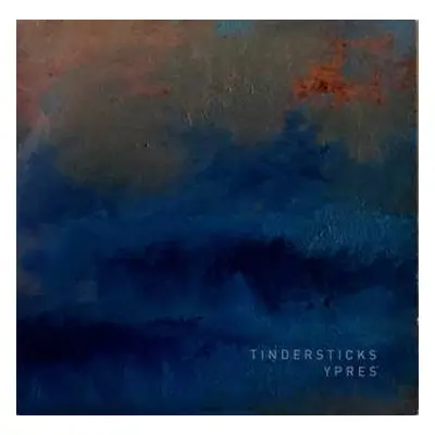 LP Tindersticks: Ypres