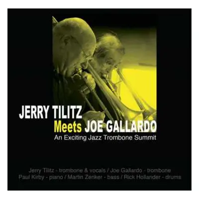 CD Joe Gallardo: An Exciting Jazz Trombone Summit