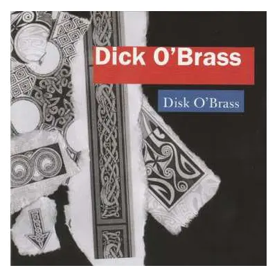 CD Dick O'Brass: Disk O'Brass