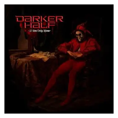 CD Darker Half: If You Only Knew DIGI