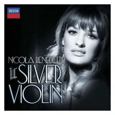 CD Nicola Benedetti: The Silver Violin