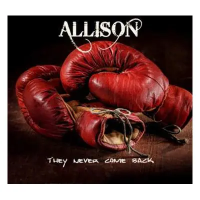 CD Allison: They Never Come Back