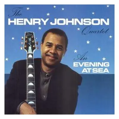 CD Henry Johnson: An Evening At Sea