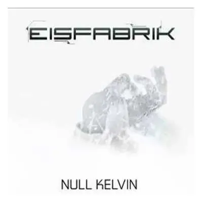 CD Eisfabrik: Null Kelvin DIGI