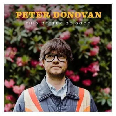 CD Peter Donovan: This Better Be Good