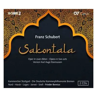 2CD Franz Schubert: Sakontala D.701