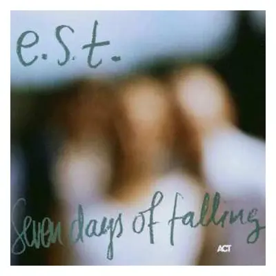 CD E.S.T.: Seven Days Of Falling