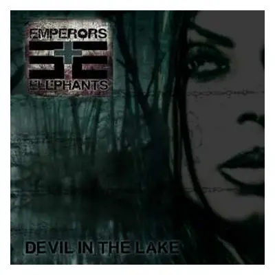 CD Emperors And Elephants: Devil In The Lake