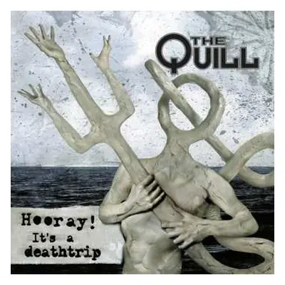 CD The Quill: Hooray It’s A Deathtrip DIGI