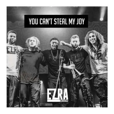 CD Ezra Collective: You Can't Steal My Joy