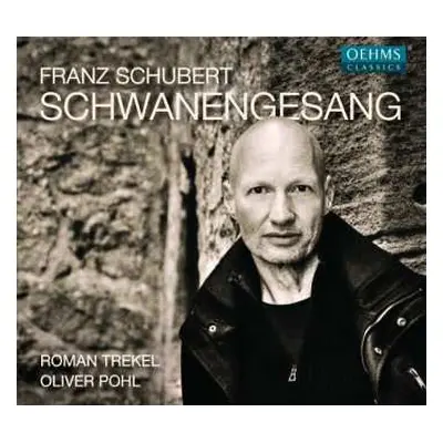 CD Franz Schubert: Schwanengesang