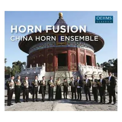 CD China Horn Ensemble: Horn Fusion