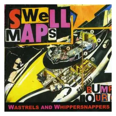 CD Swell Maps: Wastrels And Whippersnappers