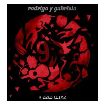 CD Rodrigo Y Gabriela: 9 Dead Alive