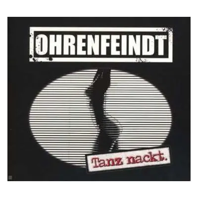 CD Ohrenfeindt: Tanz Nackt