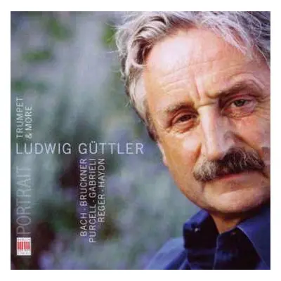 CD Anton Bruckner: Ludwig Güttler - Trumpet & More