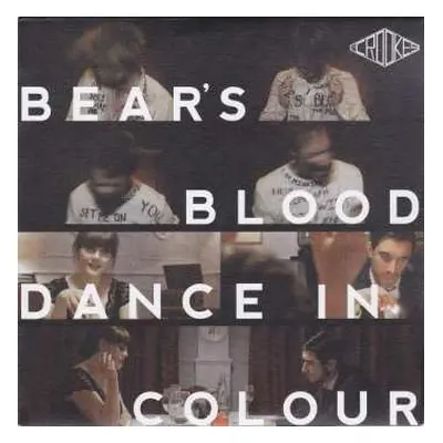 SP The Crookes: Bear's Blood / Dance In Colour