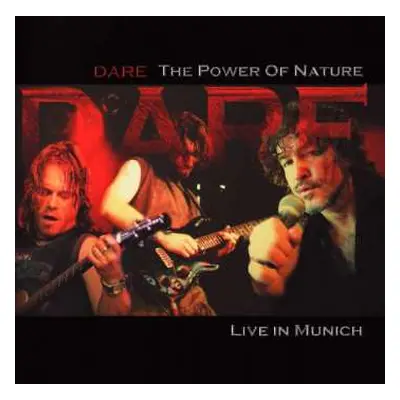 CD Dare: The Power Of Nature - Live In Munich