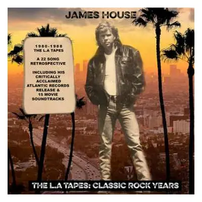 2CD James House: The L.A. Tapes: Classic Rock Years LTD