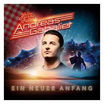 CD Andreas Gabalier: Ein Neuer Anfang