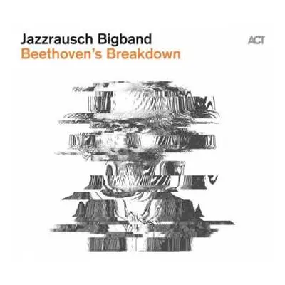 CD Jazzrausch Bigband: Beethoven's Breakdown