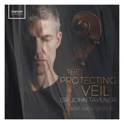 CD John Tavener: The Protecting Veil