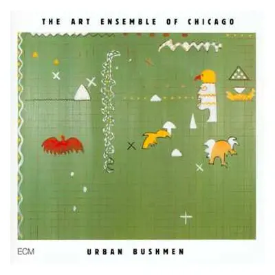 2CD The Art Ensemble Of Chicago: Urban Bushmen