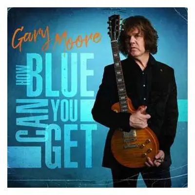 CD/Merch Gary Moore: How Blue Can You Get (limited Edition)