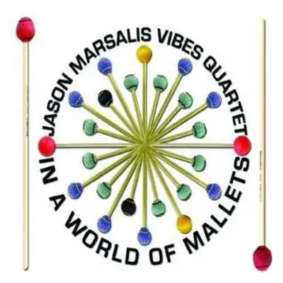 CD Jason Marsalis Vibes Quartet: In A World Of Mallets