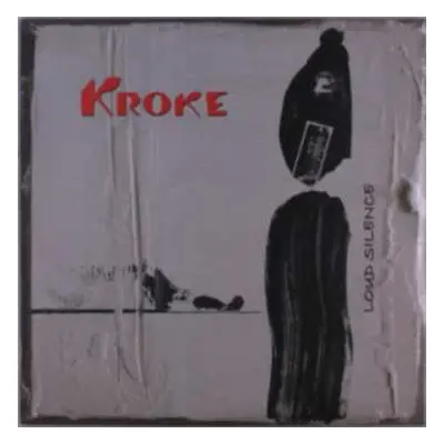 LP Kroke: Loud Silence