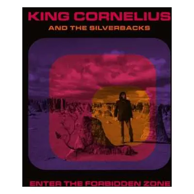 LP King Cornelius And The Silverbacks: Enter The Forbidden Zone