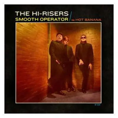 SP The Hi-Risers: Smooth Operator b/w Hot Banana