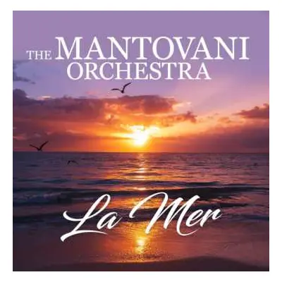 CD Mantovani And His Orchestra: La Mer