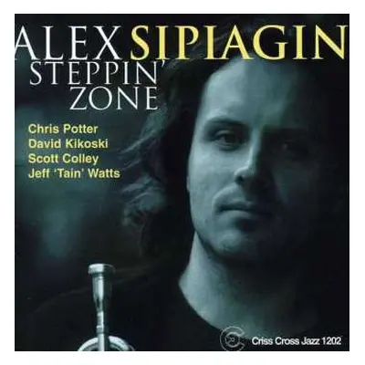 CD Alex Sipiagin Quintet: Steppin' Zone