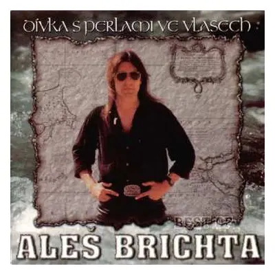 CD Aleš Brichta: Dívka S Perlami Ve Vlasech – Best Of Aleš Brichta