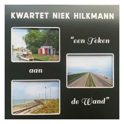 LP Kwartet Niek Hilkmann: Een Teken Aan De Wand