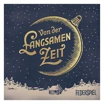 LP Federspiel: Von Der Langsamen Zeit