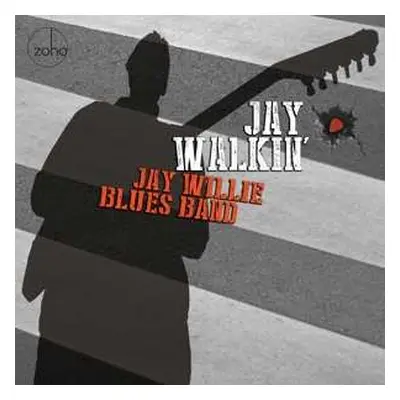 CD Jay Willie Blues Band: Jay Walkin'