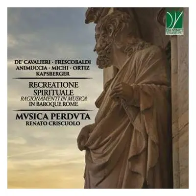 CD Emilio De' Cavalieri: Recreatione Spirituale (Ragionamenti In Musica In Baroque Rome